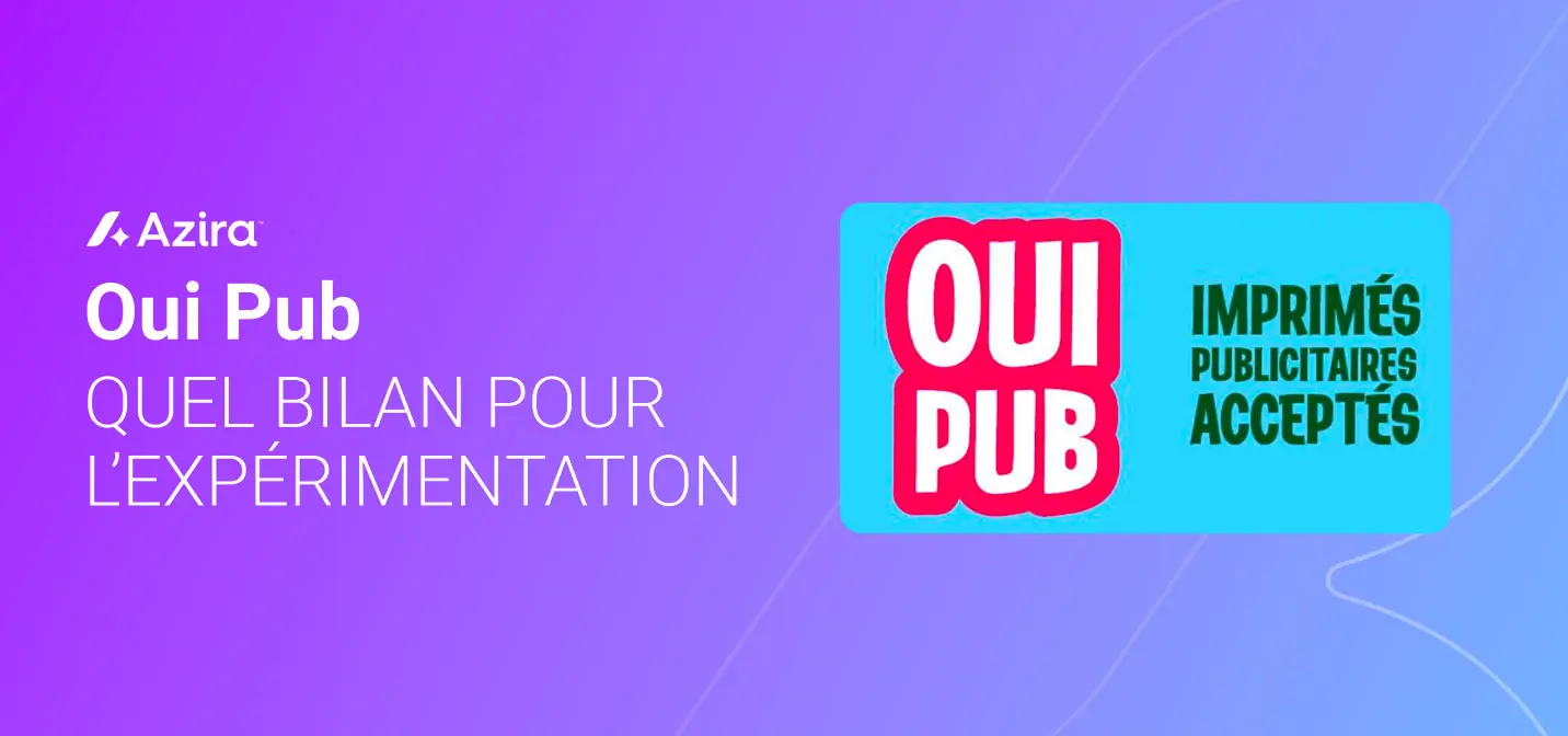 Oui Pub : 2 ans après, quel bilan pour l’expérimentation